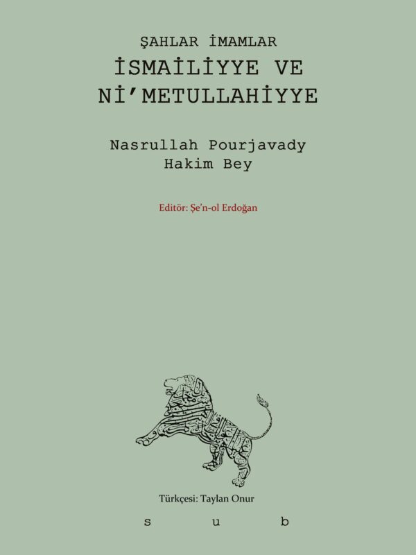 Şahlar ve İmamlar:  İsmailiyye ve Nimetullahiyye
