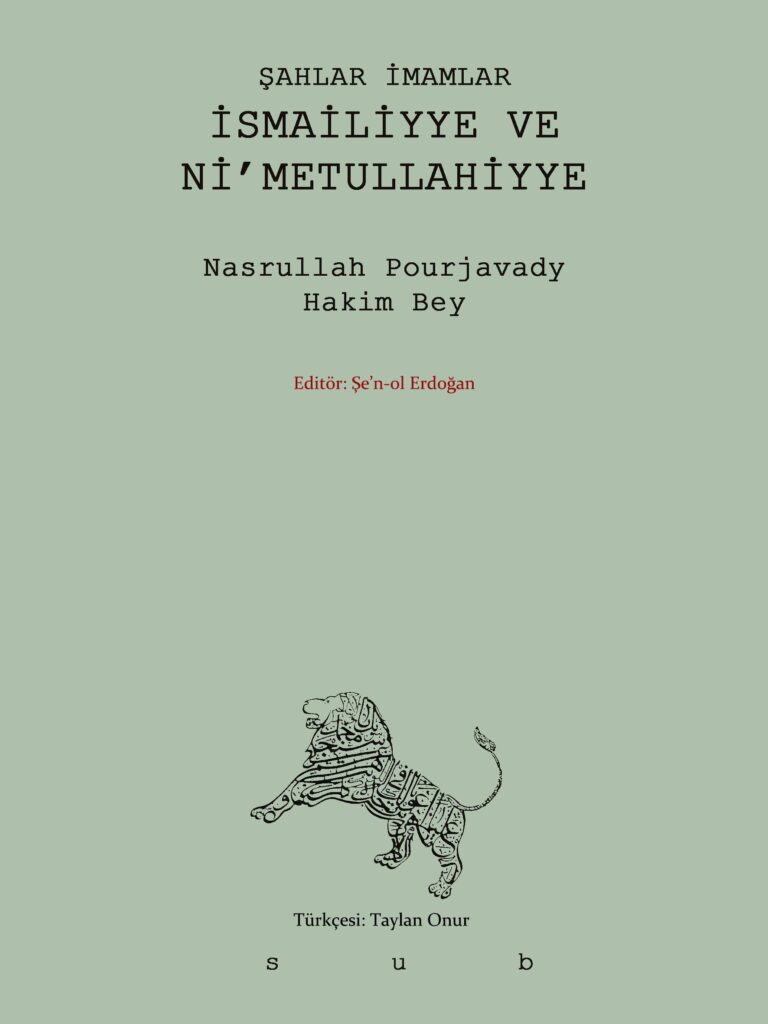 Şahlar ve İmamlar: İsmailiyye ve Nimetullahiyye