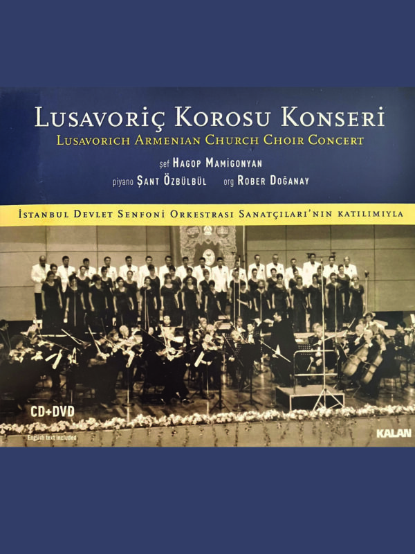Lusavoriç Korosu Konseri - Lusavorich Armenian Church Choir Concert CD - DVD