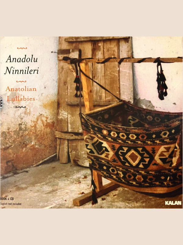 Anadolu Ninnileri (Anatolian Lullabies) cd+kitap