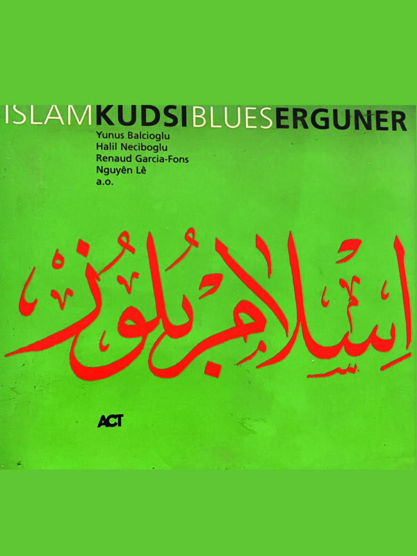 Kudsi Erguner : İslam Blues / Audio CD