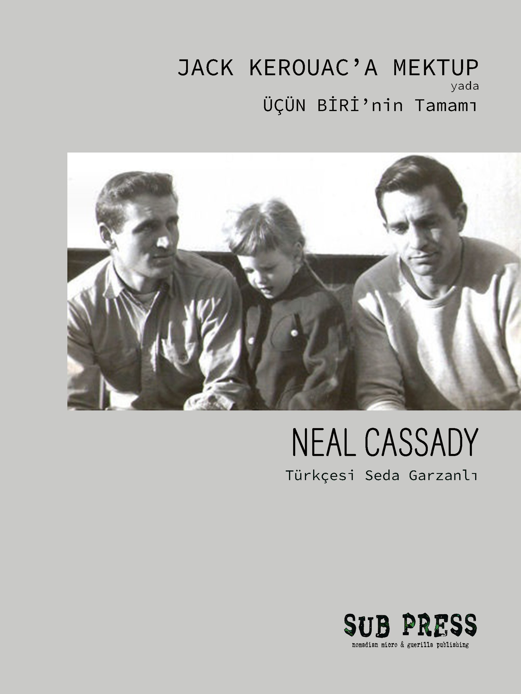 Jack Kerouac'a Mektup -ya da  Üçün Biri’nin Tam'amı - Görsel 1