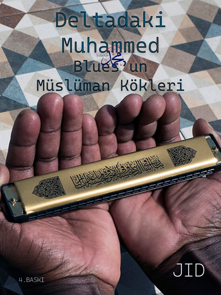 Deltada'ki (Hz) Muhammed: Blues'un Müslüman Kökleri